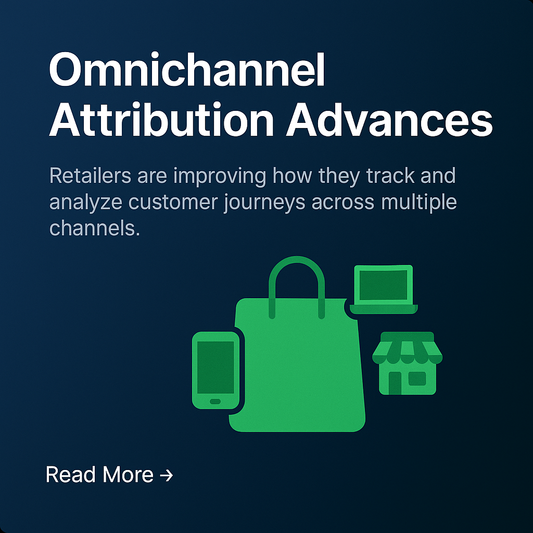 Omnichannel Attribution Advances