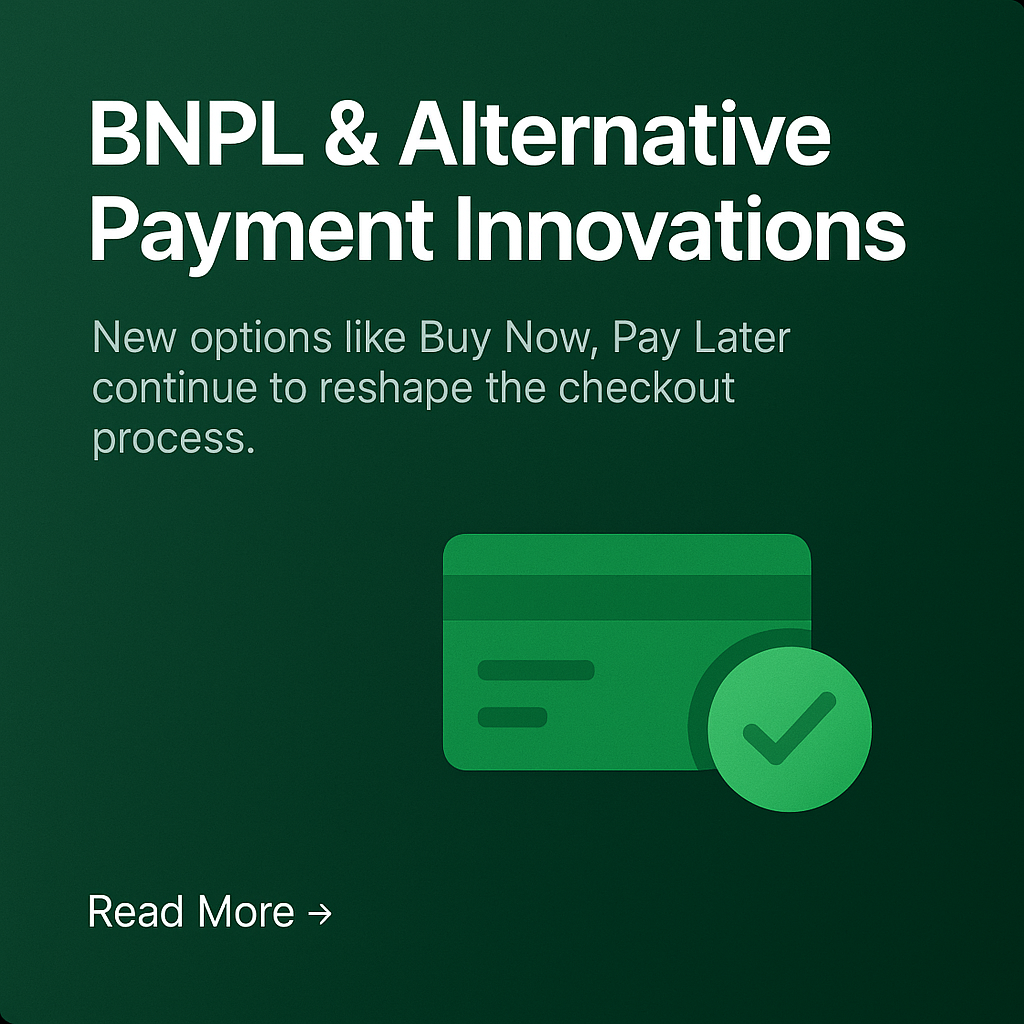 BNPL & Alternative Payment Innovations