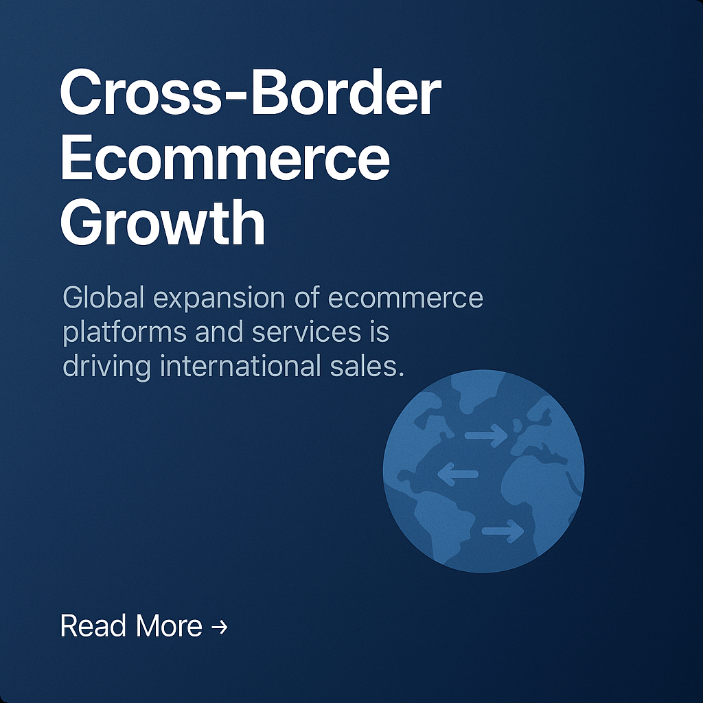 Cross-Border Ecommerce Growth